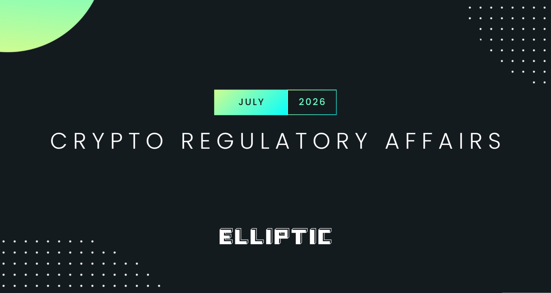 Crypto regulatory affairs July