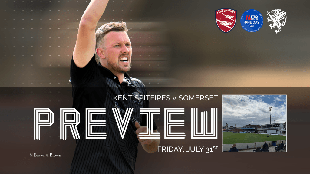 Metro Bank One Day Cup Preview: Kent v Somerset