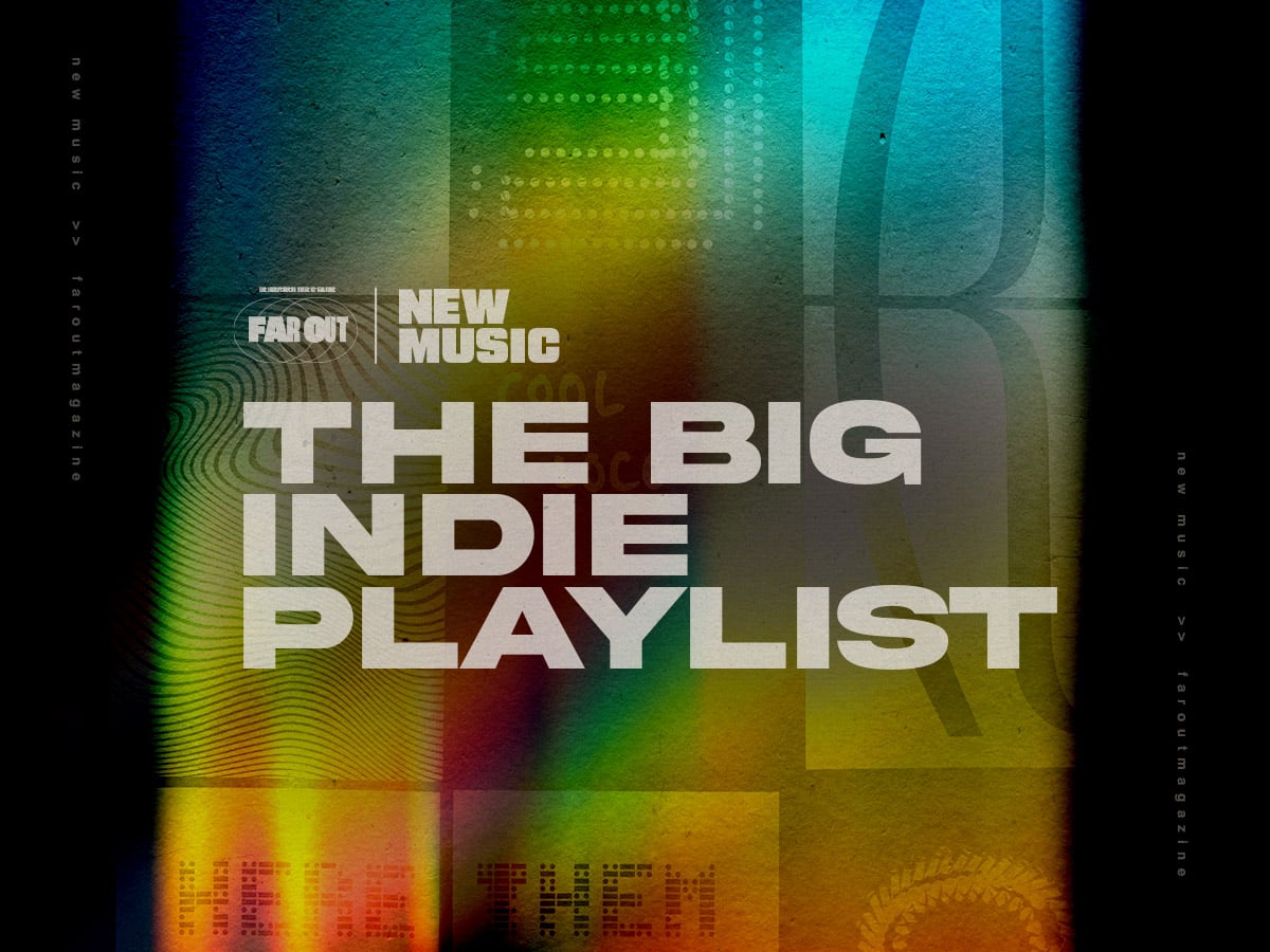 The Big Indie Playlist: The best new music of the week