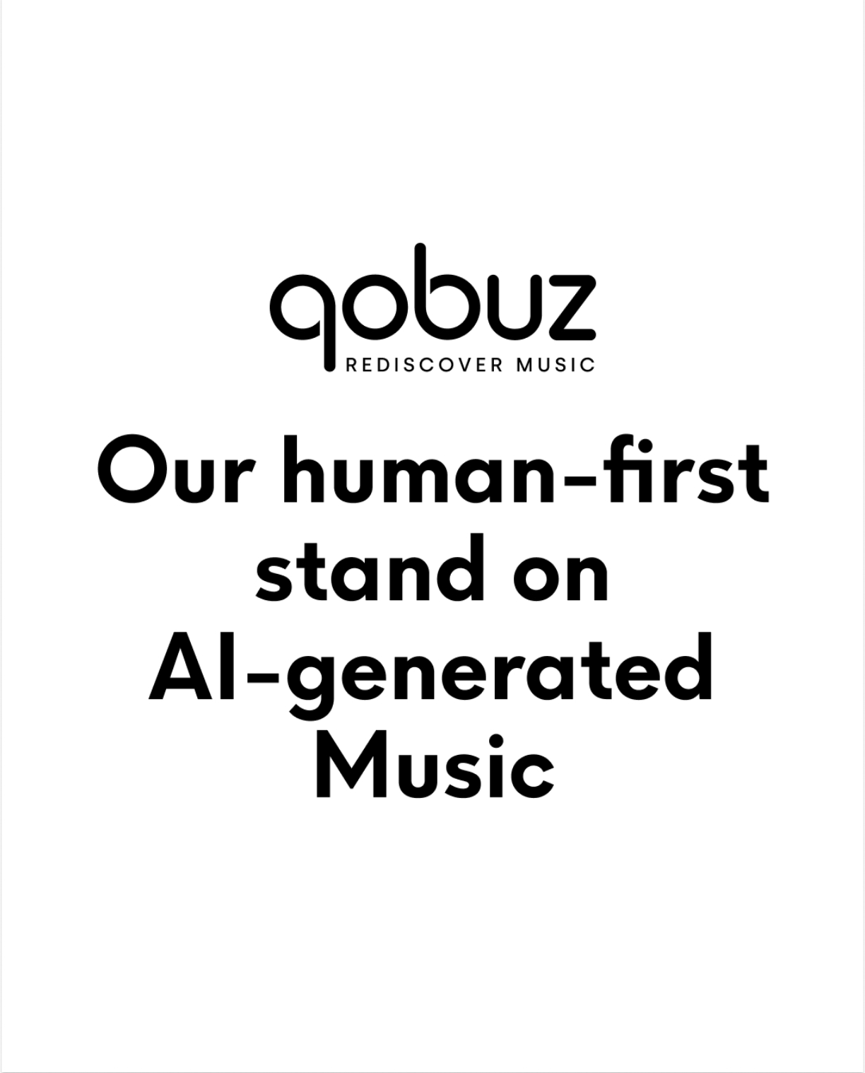 Qobuz's logo above black writing that reads 'Our human-first stand on AI-generated music', on white background