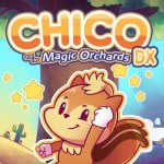 Chico and the Magic Orchards DX (Switch eShop)