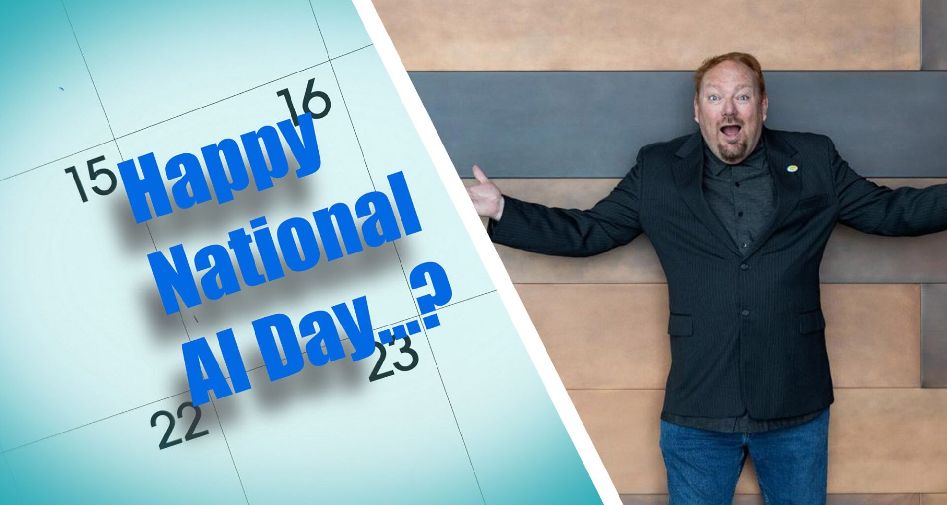 'We just figured having an AI day would be appropriate': how the National Day Calendar founder bypassed his own 30,000-application queue to make it happen