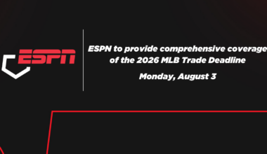 ESPN to provide comprehensive coverage of the 2026 MLB Trade Deadline