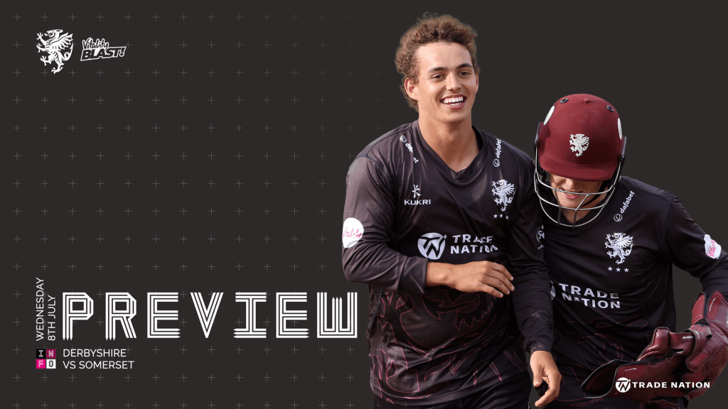 Vitality Blast Preview: Derbyshire Falcons v Somerset