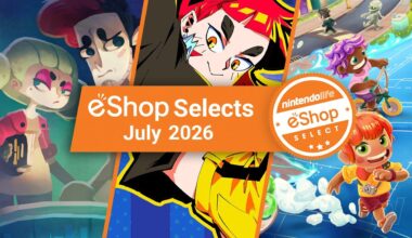 Nintendo Life eShop Selects (July 2026)