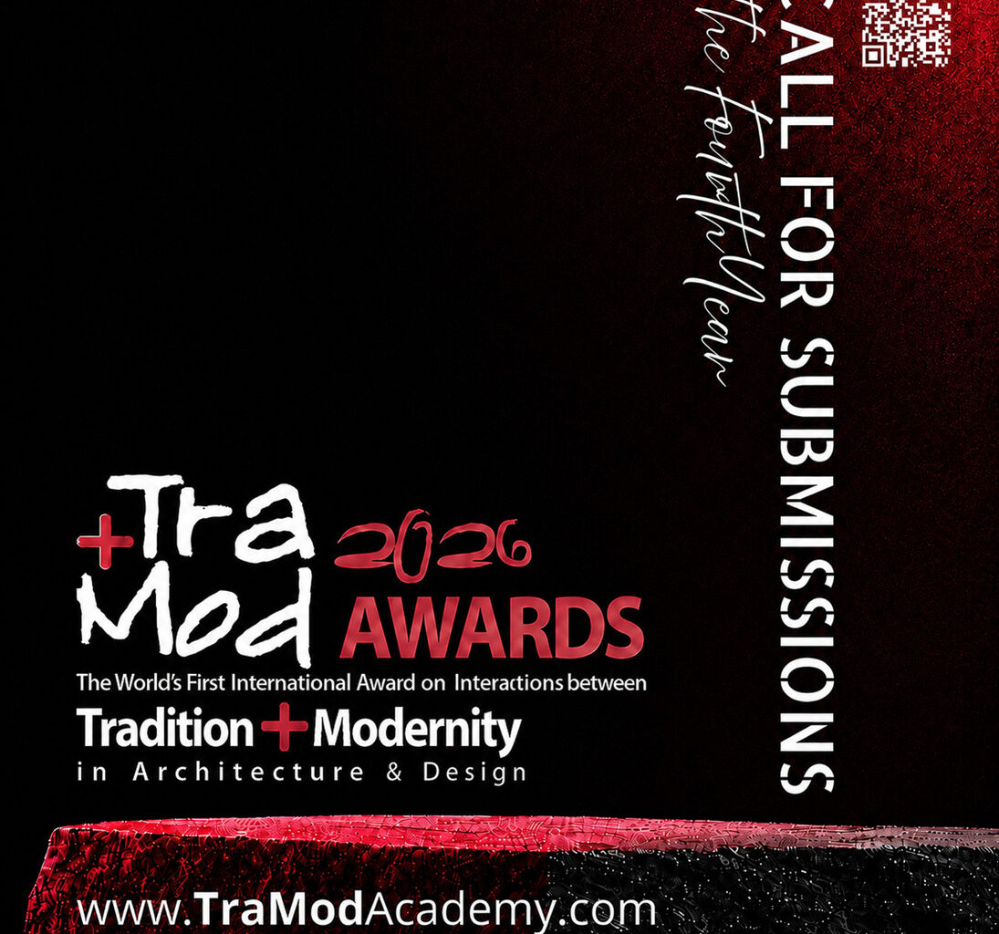 TraMod AWARDS 2026 | The Fourth Year | The World's First International Award on Interactions between Tradition & Modernity in Architecture & Design