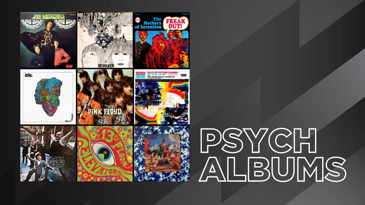 The 25 best psychedelic Classic Rock albums
