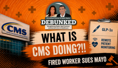 Debunked Episode 29: CMS GLP-1 Drug Pilot Program, RPM Strategy Raise Questions