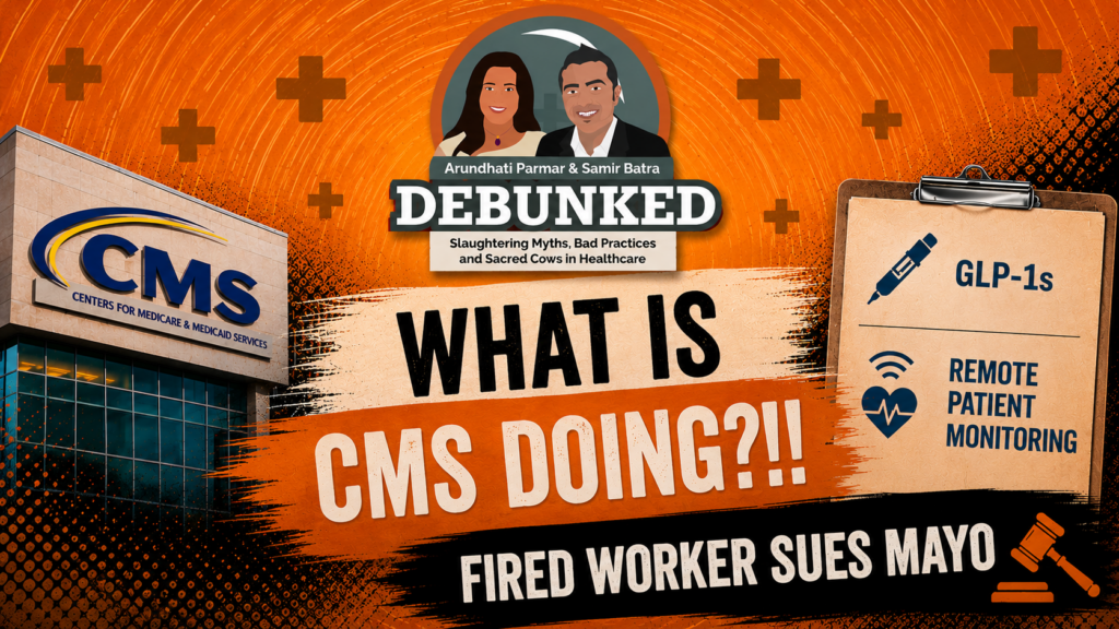 Debunked Episode 29: CMS GLP-1 Drug Pilot Program, RPM Strategy Raise Questions