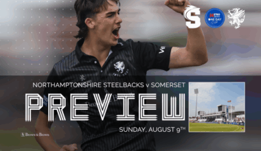 Metro Bank One Day Cup Preview: Northamptonshire Steelbacks v Somerset