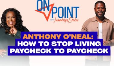 Anthony O’Neal Stop Living Paycheck to Paycheck