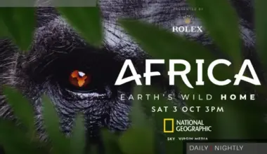 National Geographic sets premiere date for Africa Earth's Wild Home - ATV Today