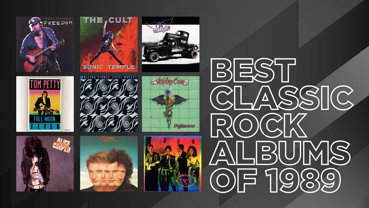 The 25 best Classic Rock albums of 1989