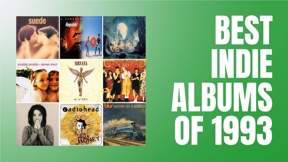 The 25 best Indie Albums of 1993