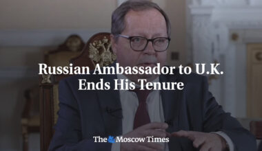 Russian Ambassador to U.K. Ends His Tenure