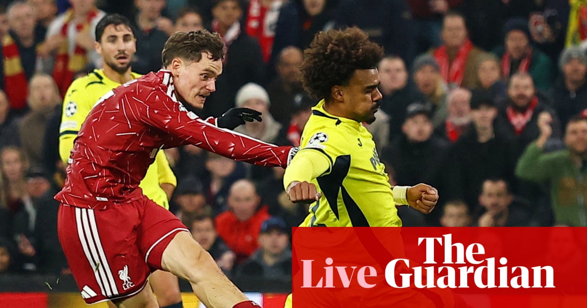 Liverpool 4-3 Villarreal: Champions League – as it happened | Champions League