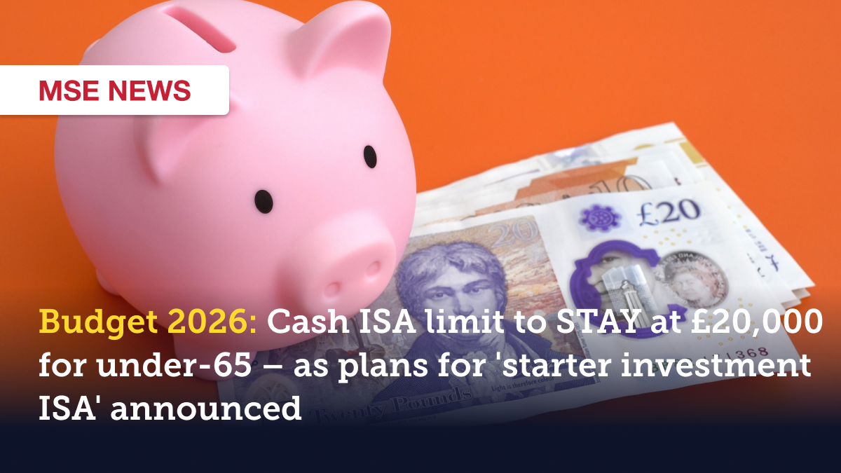 Budget 2026: Cash ISA limit to STAY at £20,000 for under-65 – as plans for 'starter investment ISA' announced