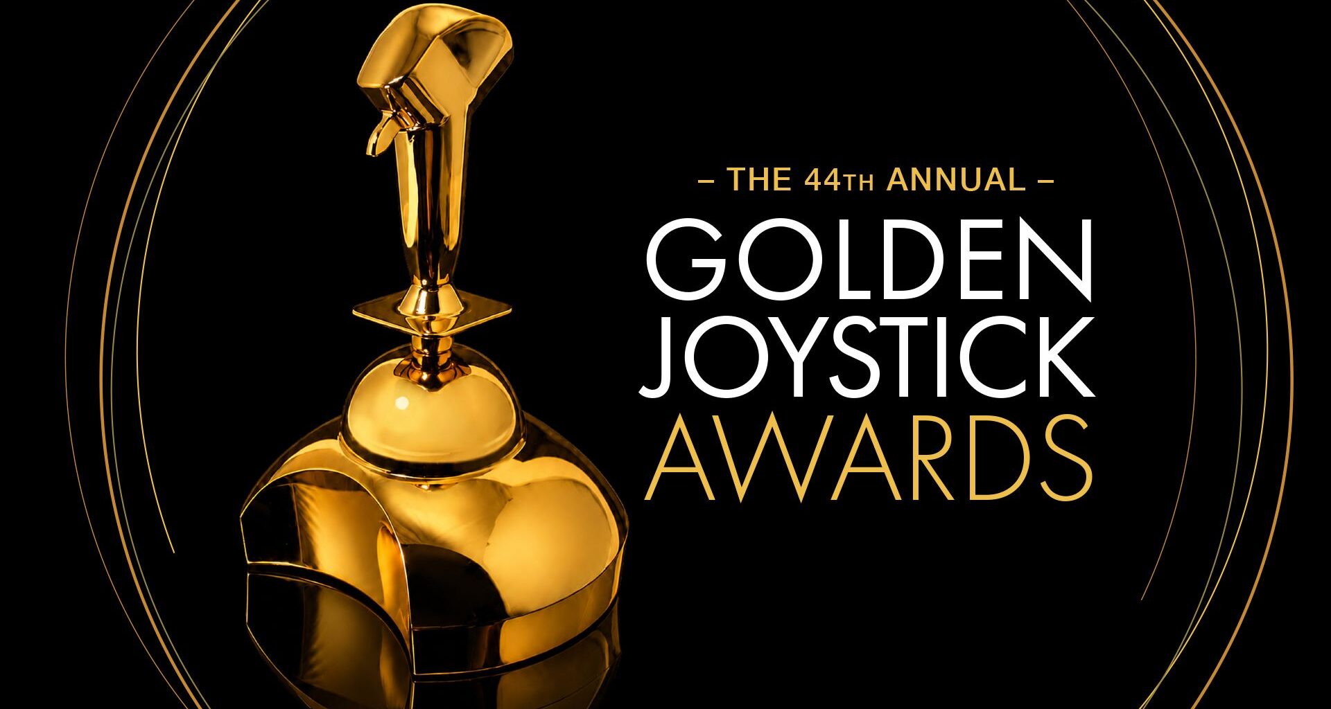 A gleaming gold joystick trophy beside &ldquo;The 44th Annual Golden Joystick Awards&rdquo; lettering on black, with fine gold rings framing the elegant design.