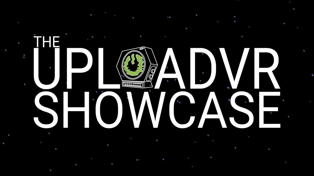 The UploadVR Showcase - Coming This December!
