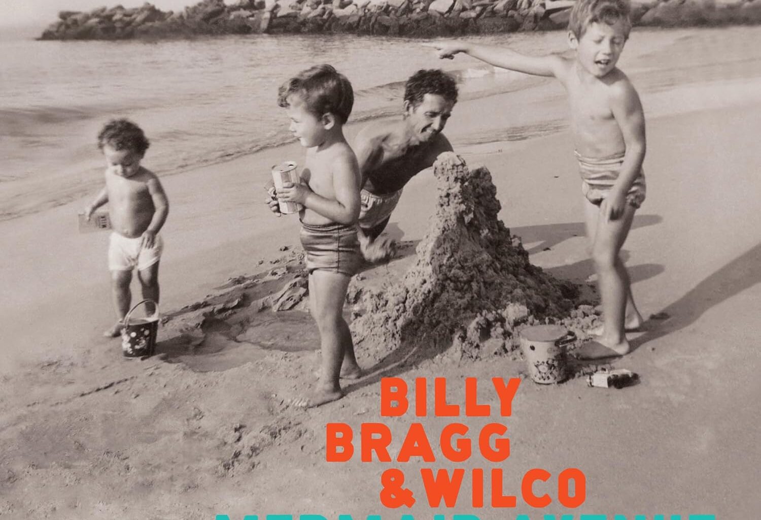 Billy Bragg and Wilco / Mermaid Ave - The Complete Sessions