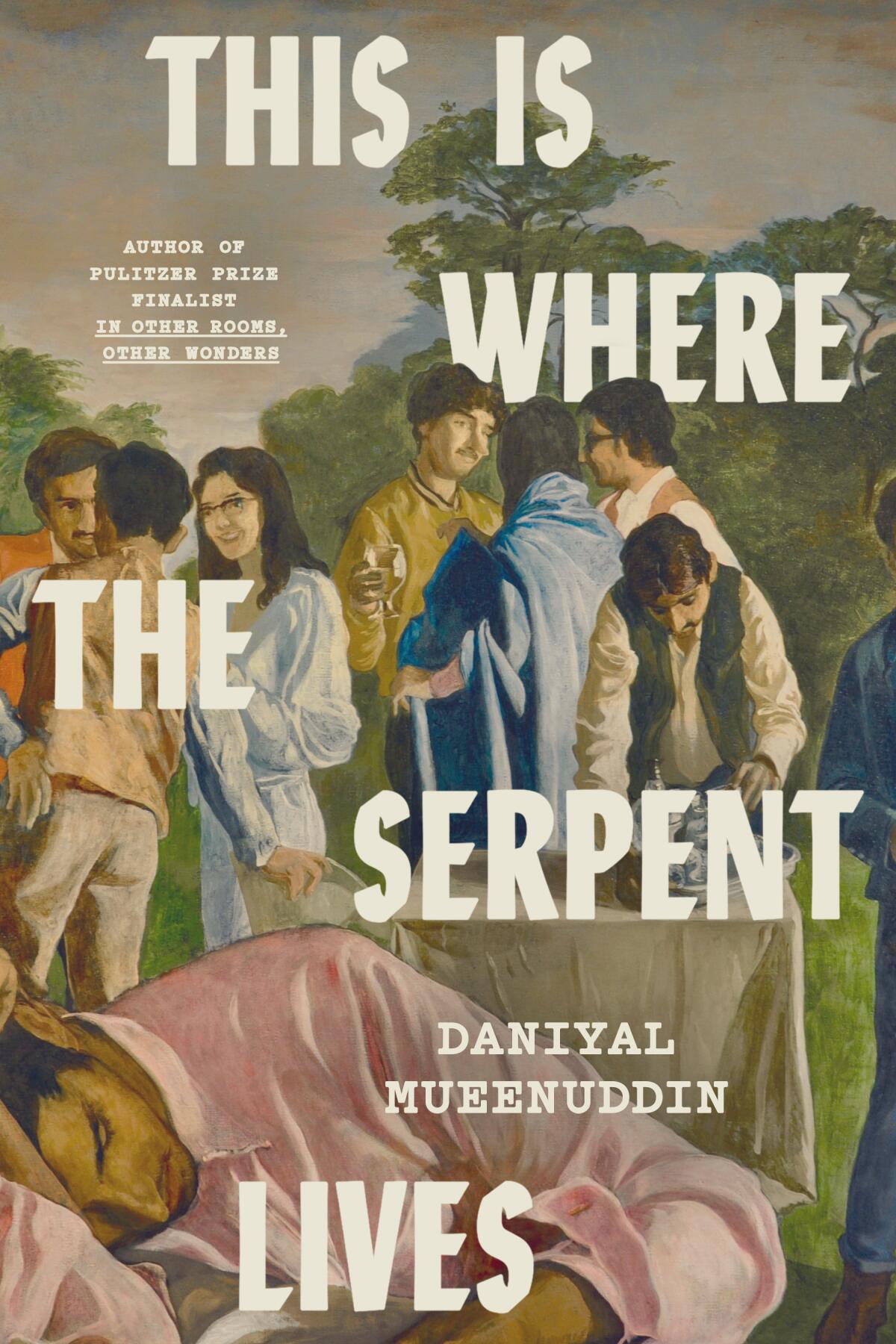 "This Is Where the Serpent Lives" by Daniyal Mueenuddin