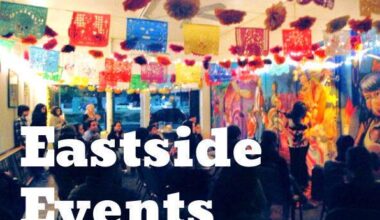 Weekend events in Echo Park, Highland Park, Silver Lake | Eastsider on the Go