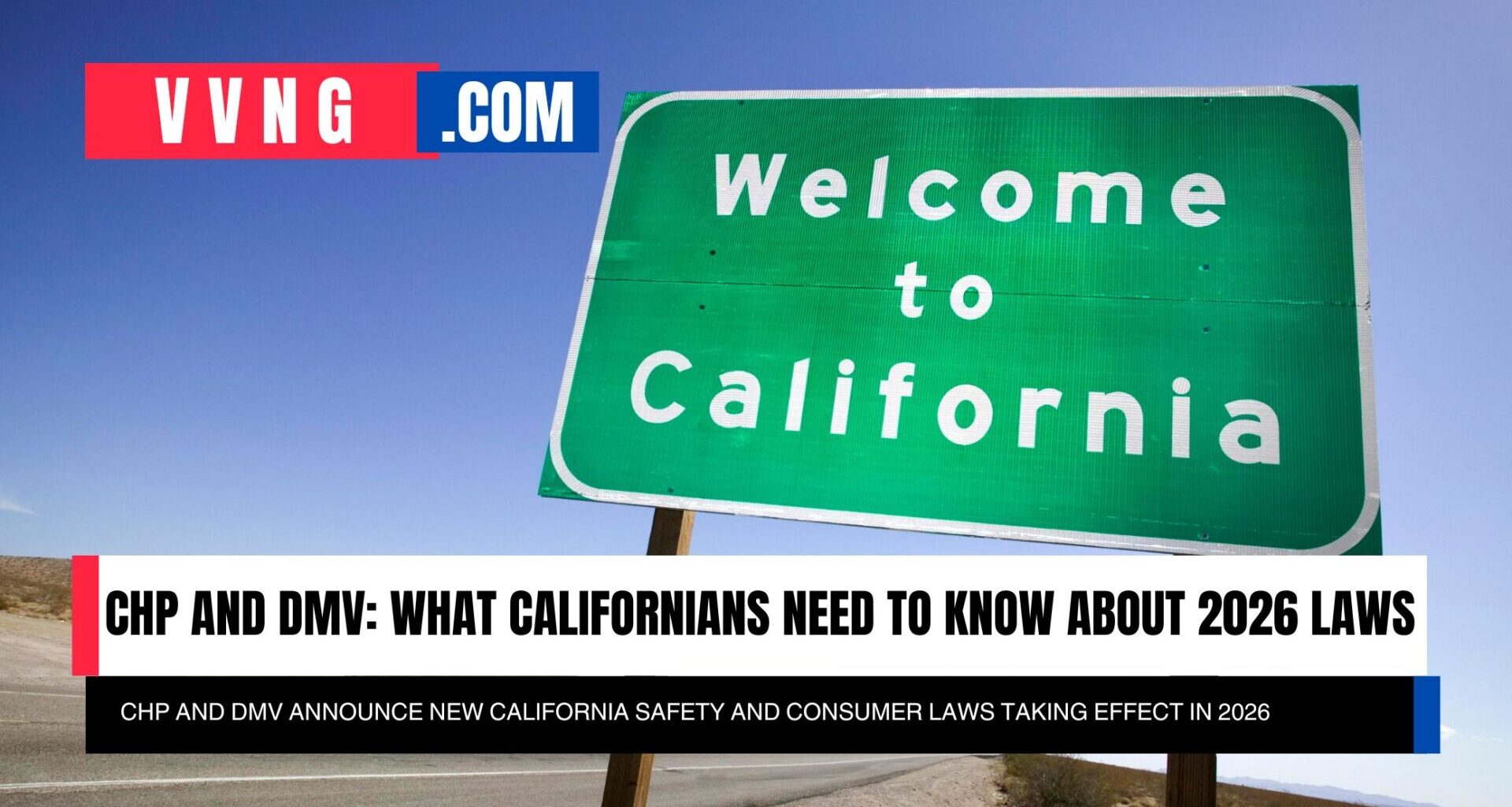 CHP and DMV Announce New California Safety and Consumer Laws Taking Effect in 2026