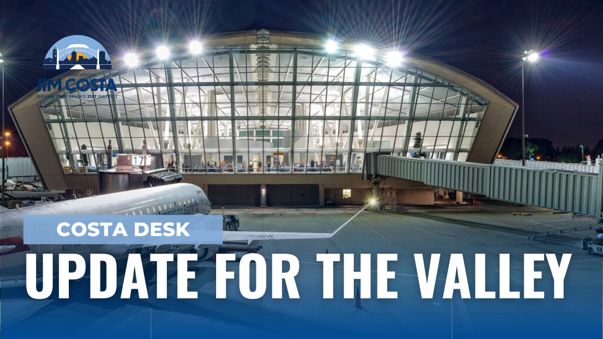 Federal Funding Secured By Congressman Costa Brings Fresno Airport Terminal Expansion to Life