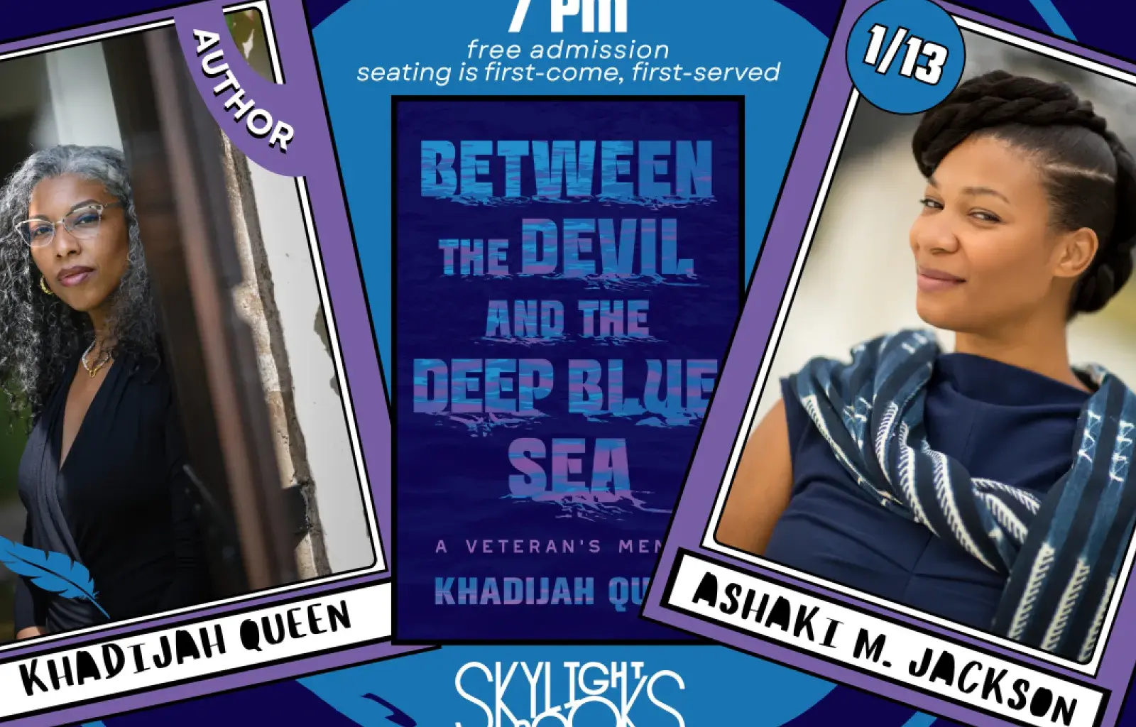 Khadijah Queen presents BETWEEN THE DEVIL AND THE DEEP BLUE SEA w/ Ashaki Jackson