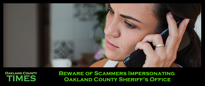 Beware of Scammers Impersonating Oakland County Sheriff's Office