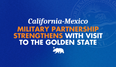California-Mexico military partnership strengthens with visit to the Golden State