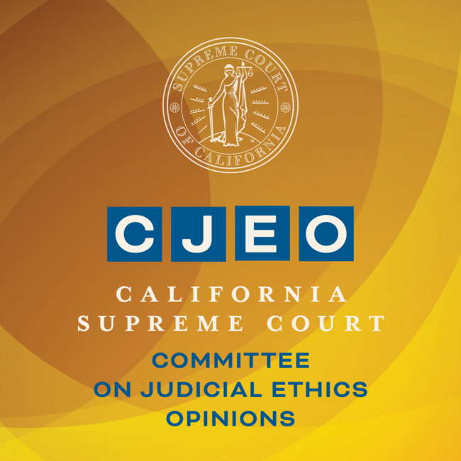 California Supreme Court Appoints Member to Committee on Judicial Ethics Opinions