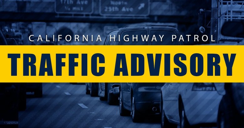 A traffic advisory from the California Highway Patrol. (Image courtesy CHP)