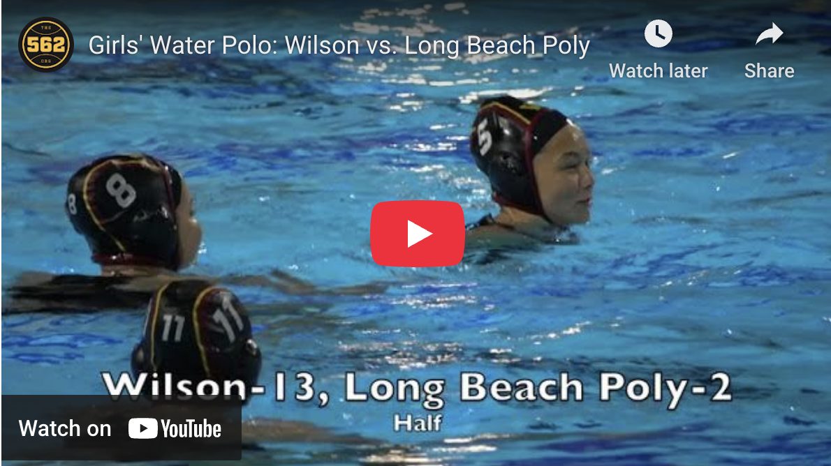 Wilson vs. Long Beach Poly, Girls’ Water Polo – The562.org