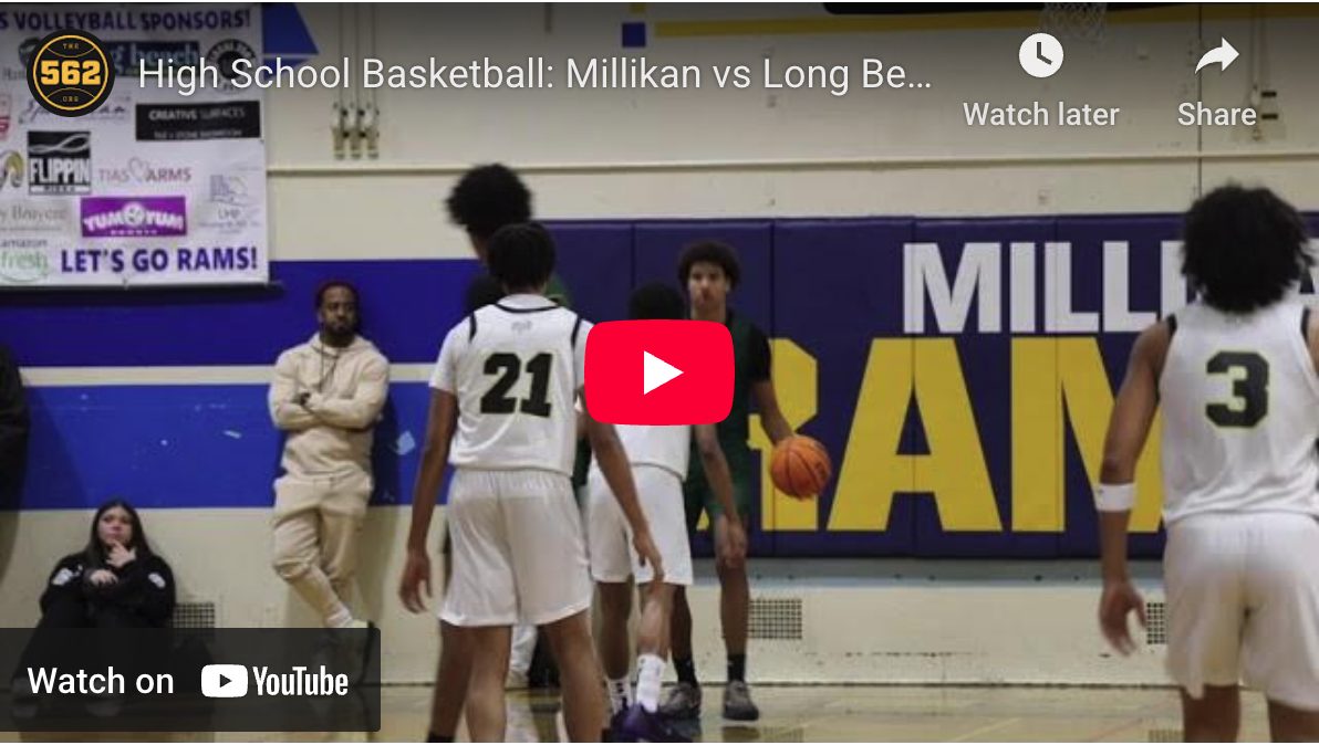 Millikan Vs. Long Beach Poly, Boys’ Basketball – The562.org