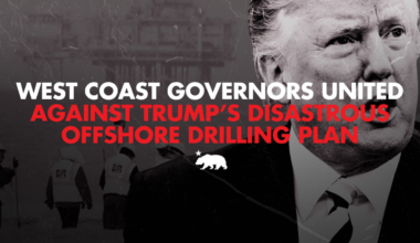 West coast governors united against Trump’s disastrous offshore drilling plan