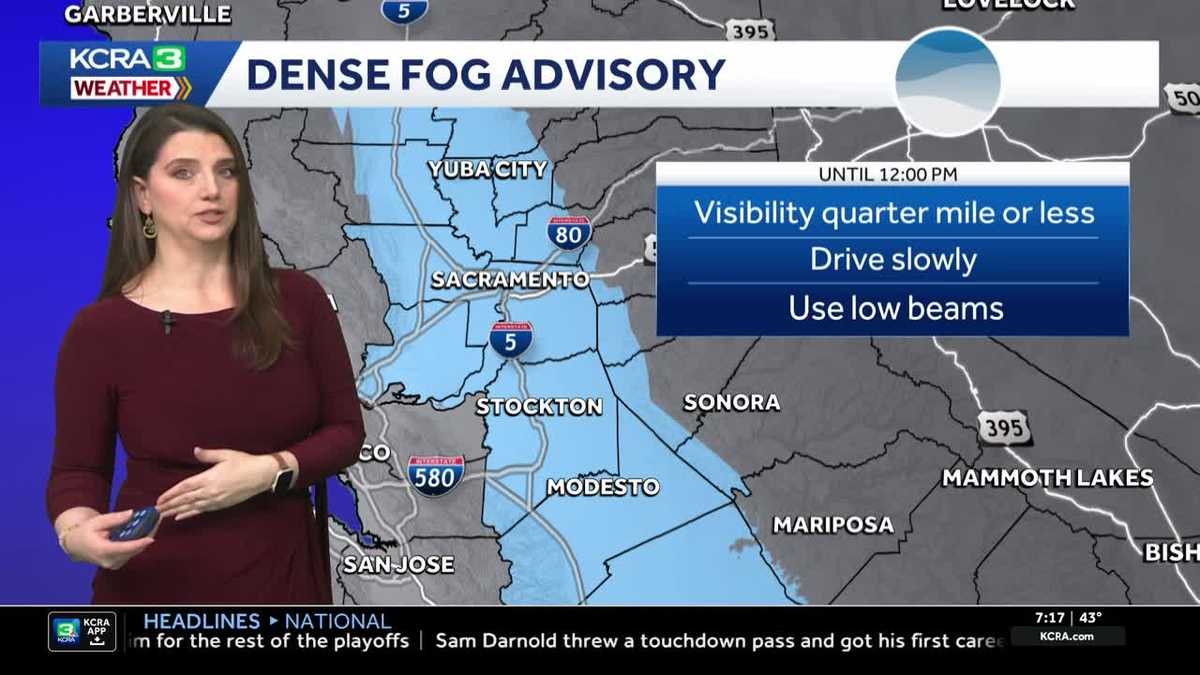 Dense Fog Advisory for the Valley on Sunday