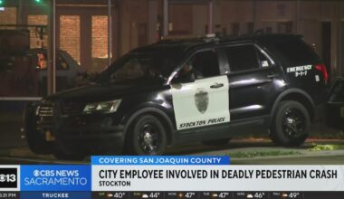 Latest on Stockton city employee's involvement in deadly pedestrian crash