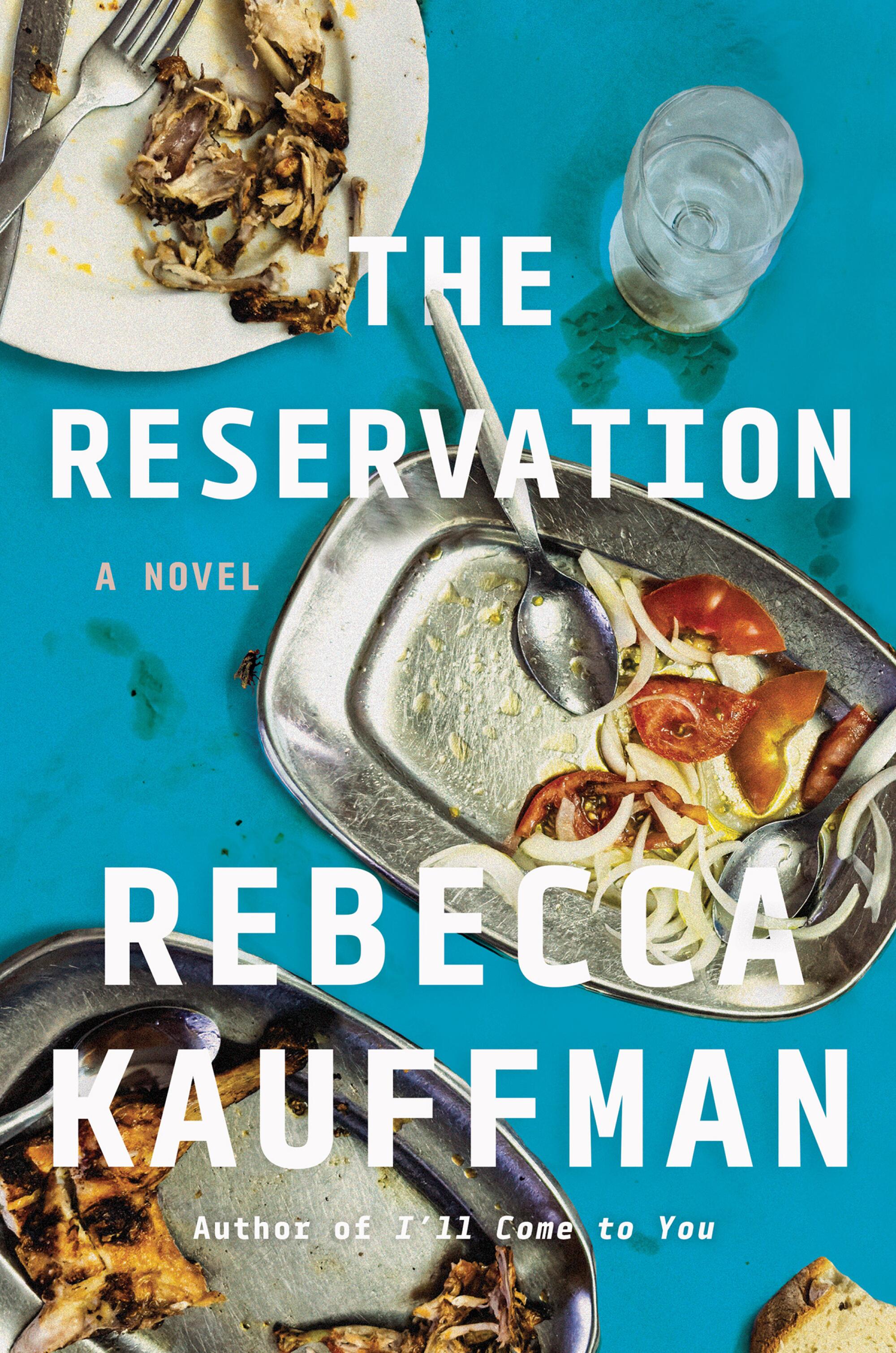 "The Reservation: A Novel" by Rebecca Kaufmann