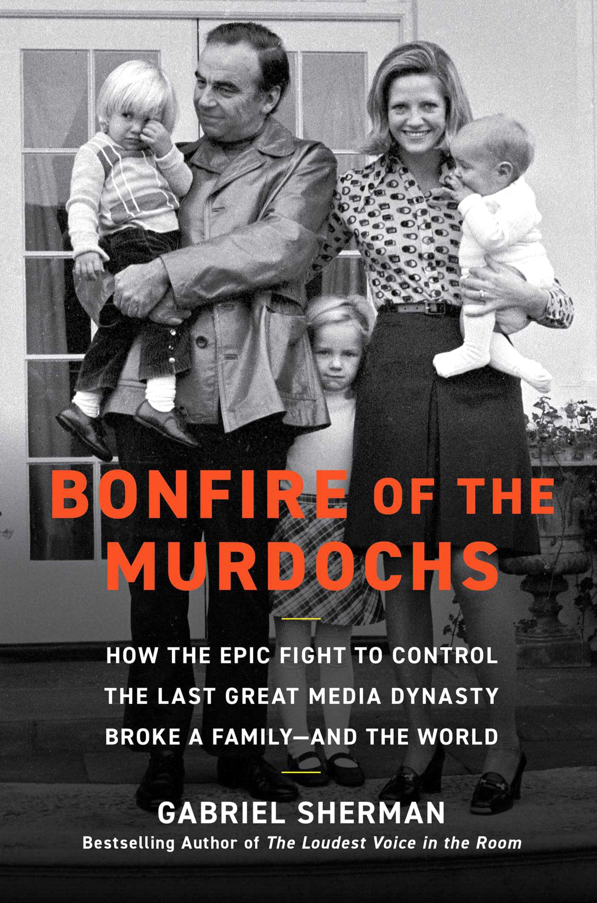 "Bonfire of the Murdochs" by Gabriel Sherman
