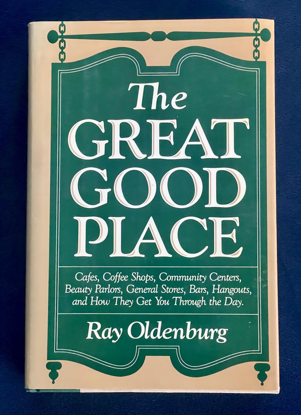 'The Great Good Place' by Ray Oldenburg
