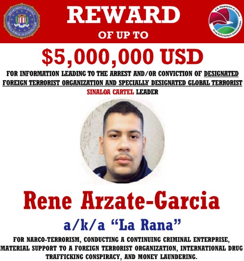A Drug Enforcement Administration wanted poster offering a $5 million reward for information leading to the capture or conviction of René "La Rana" Arzate (Courtesy of DEA and U.S. Department of State)