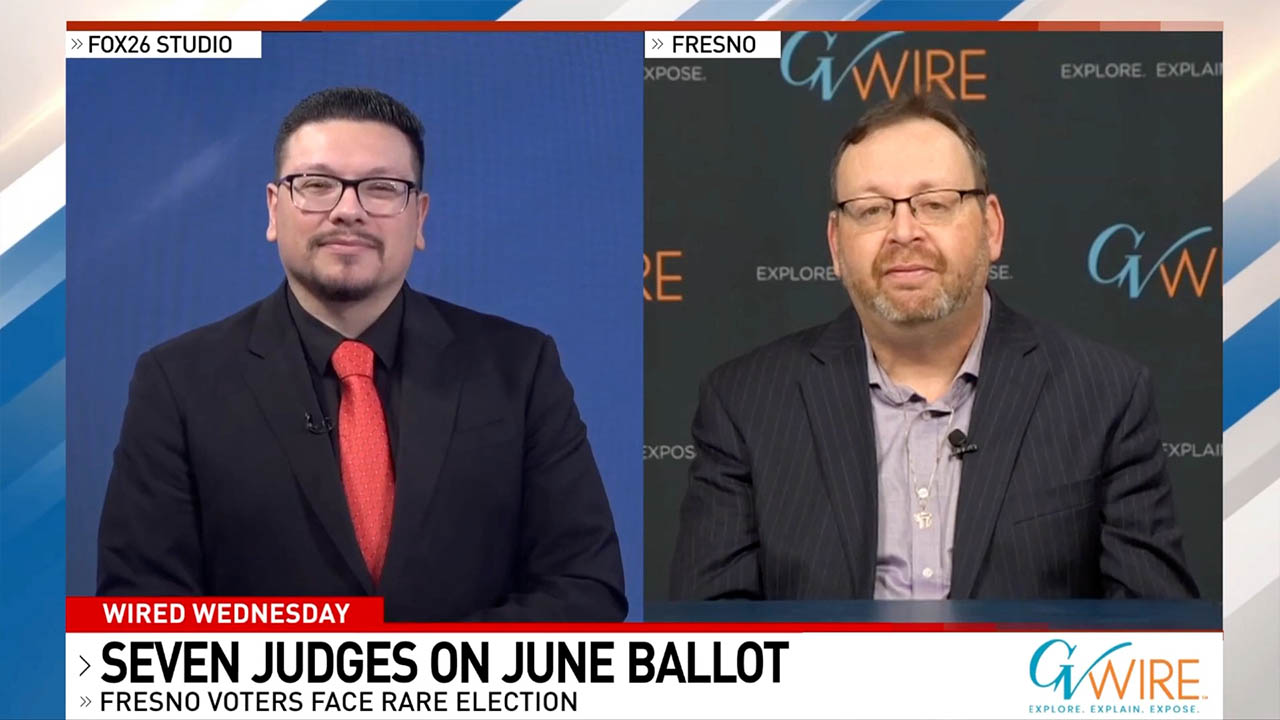 Wired Wednesday: Voters Get Rare Chance to Pick Seven Fresno Judges