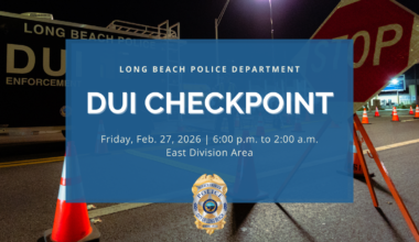 LBPD to hold DUI checkpoint in East Long Beach tonight