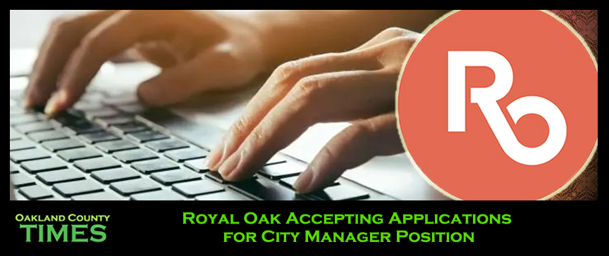 Royal Oak Accepting Applications for City Manager Position