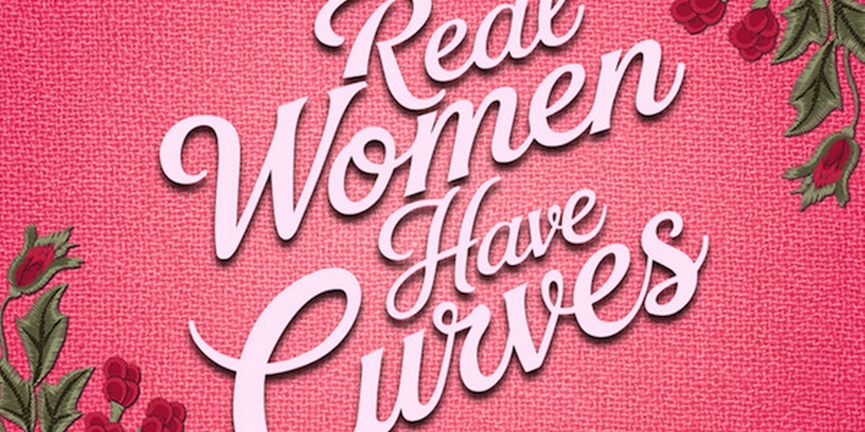 CASA 0101 Theater to Stage REAL WOMEN HAVE CURVES in Bilingual Performances