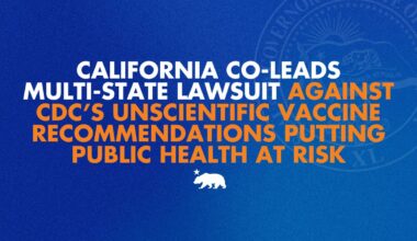 California co-leads multi-state lawsuit against CDC’s unscientific vaccine recommendations putting public health at risk