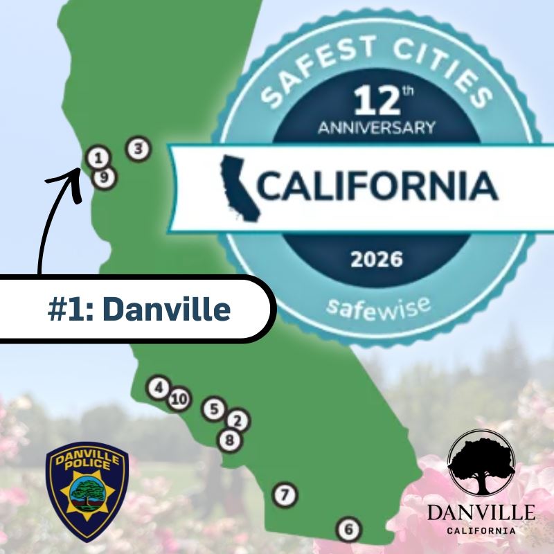 Danville Named Safest City in California • Danville, CA