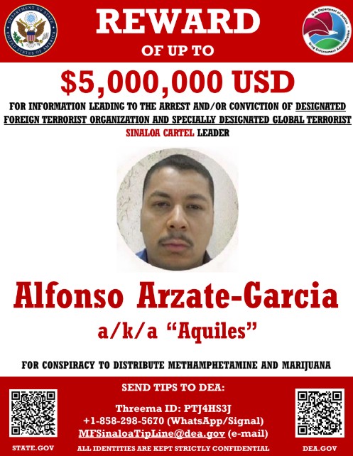 A Drug Enforcement Administration wanted poster offering a $5 million reward for information leading to the capture or conviction of Alfonso "Aquiles" Arzate. (courtesy of DEA and U.S. Department of State)