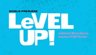 World Premiere of LEVEL UP! to be Presented at Latino Theater Company